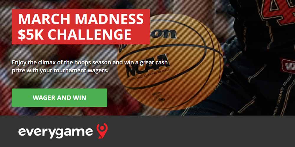 March Madness Challenge at Everygame Sportsbook: Get $1000