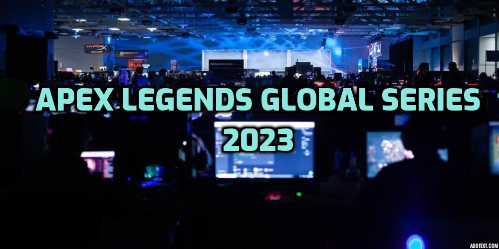 Apex Legends Global Series Betting Tips – For 2023