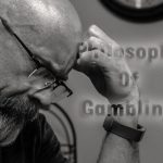 Philosophy Of Gambling – Thinkers On Gambling And Chances