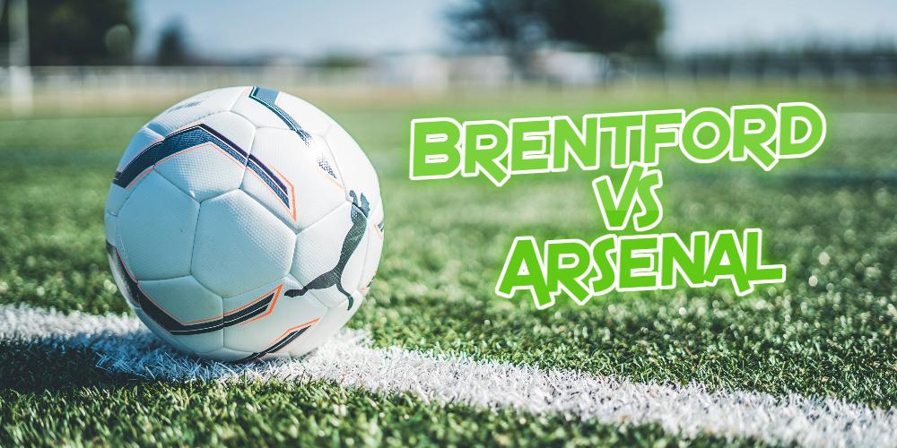 Brentford vs Arsenal Betting Predictions
