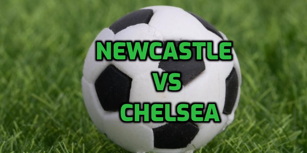 Newcastle vs Chelsea Betting Predictions