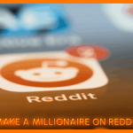 Make A Millionaire On Reddit – Join r/Millionairemakers Today!