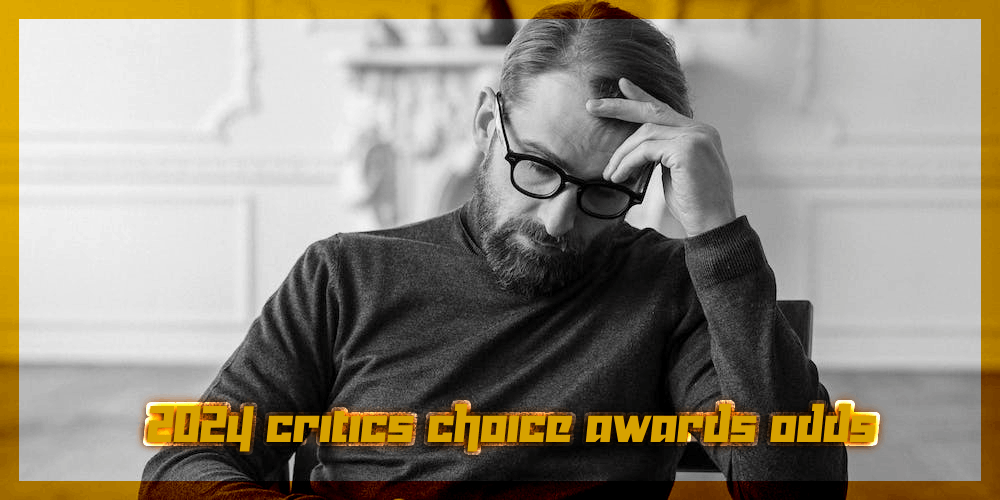 2024 Critics Choice Awards Odds – How To Bet On Series Today?