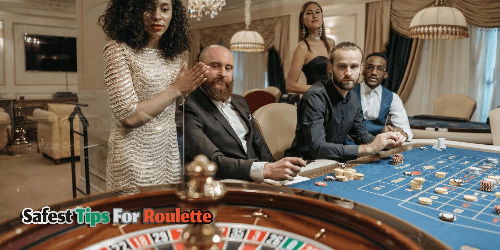 Safest Tips For Roulette – The Smartest Way To Play The Game