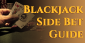 Guide to the New Blackjack Sidebets