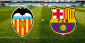 Best Valencia v Barcelona Betting Odds – Who will come out as a Winner?