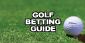 Golf Betting System – Beginners’ Guide to Betting Strategies