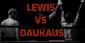Lewis vs Daukaus Betting Prediction – The Fight Ends With A KO
