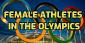 Perception And Progression Of Female Athletes In The Olympics