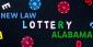 New Lottery Laws in Alabama: States Lottery May Be Legal