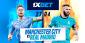 Man City v Real Madrid Free Bets on 1xBet Sportsbook