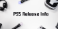 PS5 Release Info – Price, New Functions, Release Date And More!