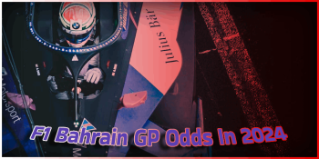 F1 Bahrain GP Odds In 2024 – Odds, News, And A Full Guide