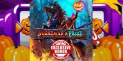 Lose Your Head Over the Exclusive Horseman’s Prize Slot Bonus at Everygame