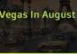 Las Vegas In August 2026: Updates On A City That Never Sleeps