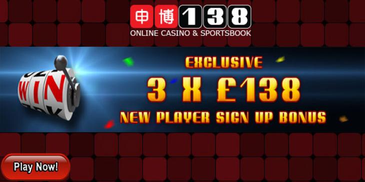 Get 3 X GBP 138 Sign Up Bonus at 138 Casino