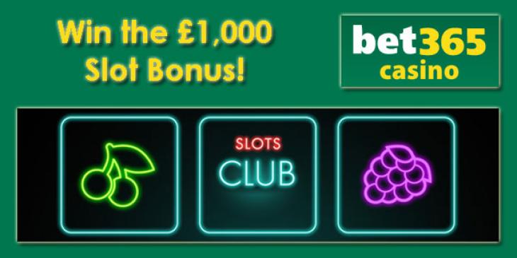 Claim a Monthly GBP 1,000 Bet365 Slot Bonus