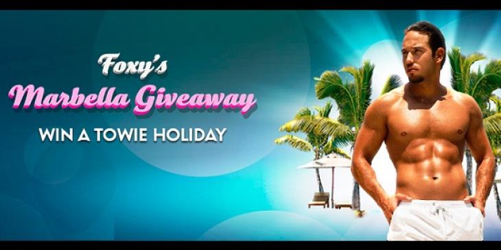 Win a VIP TOWIE Holiday in Spain at Foxy Bingo in March!