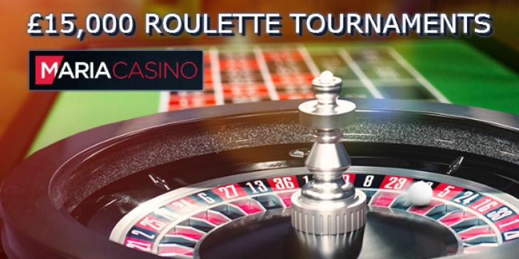£15,000 Roulette Cash to Win in March at Maria Casino!
