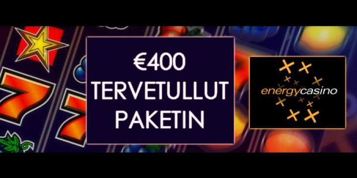 Hanki €400 Tervetuliaisbonus Package että Energy Casino!