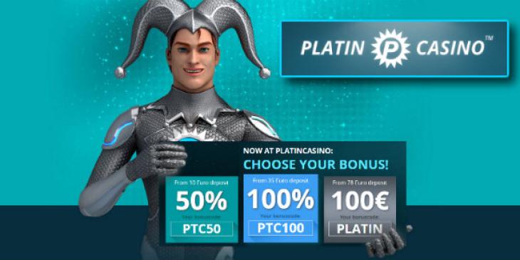 Pick up €100 with Your Platin First Deposit Bonus Code at Platin Casino!
