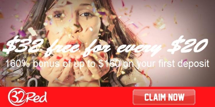 Take Advantage of 32Red Casino’s Terrific Welcome Bonus up to USD 160