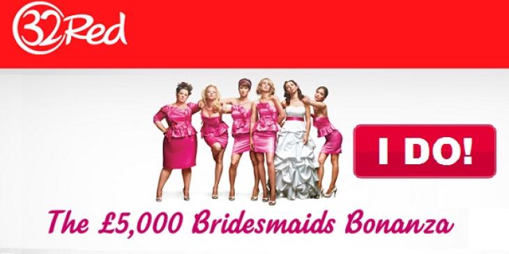 Win 2,000 Euros on 32Red Casino’s Bridesmaids Slot