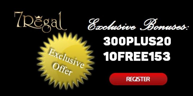 Use Your Exclusive 7Regal Casino Bonus Codes to Get Bonus Cash up to $30!