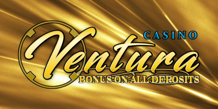 Get a Bonus on All Deposits at Casino Ventura