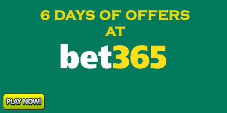 Join Games at Bet365 Casino for Six Days of Offers
