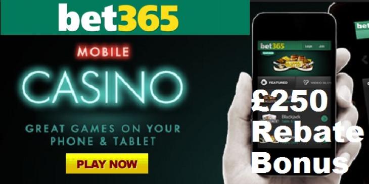 Bet365 Casino’s On The House Promotion Offers You Free GBP 250 Bonus