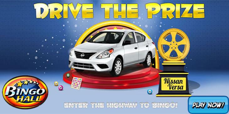 Jump Into Bingo Hall Today and Cruise Out In A Cool Nissan Versa