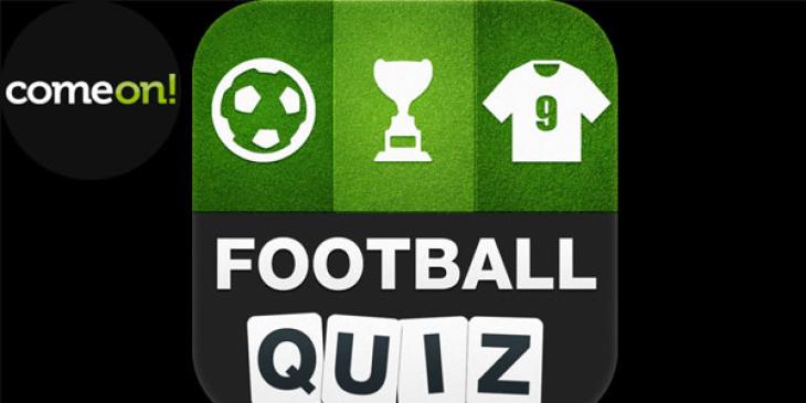 Take Part in ComeOn! Sport’s Weekly Football Quiz!