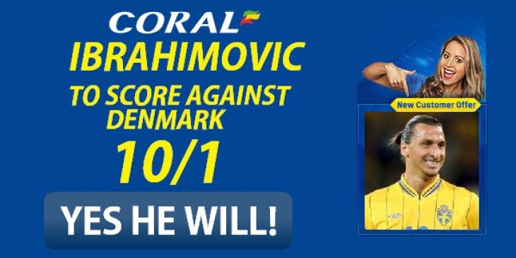 Bet on Ibrahimovic to Score vs Denmark with odds of 11.00 (10/1) at Coral Sportsbook!