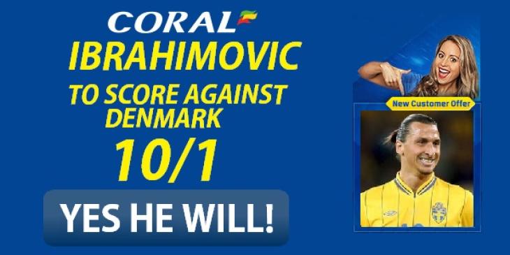 Bet on Ibrahimovic to Score vs Denmark with odds of 11.00 (10/1) at Coral Sportsbook!