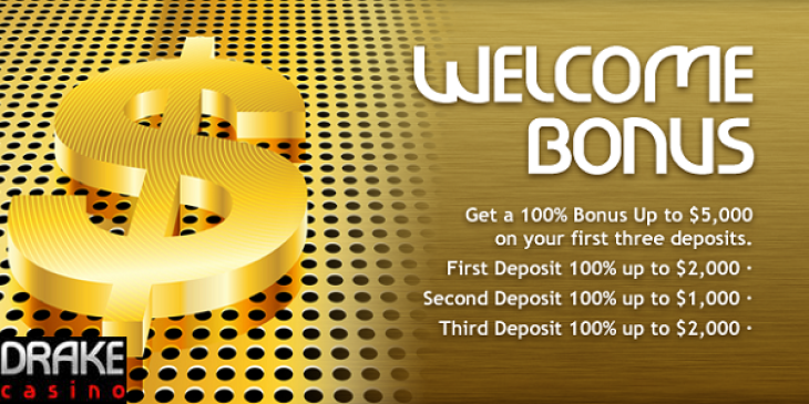 Claim $5,000 Welcome Bonus at Drake Casino