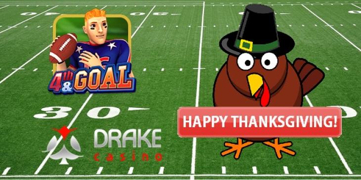 Win $10,000 in the Thanksgiving Stuffer Football Slot Tournament at Drake Casino!
