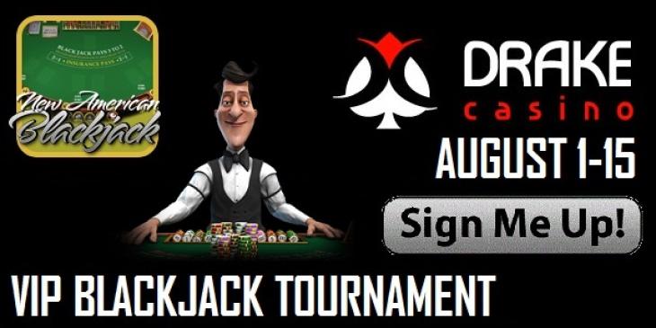 Join Drake Casino’s USD 1,090 Blackjack Tournament
