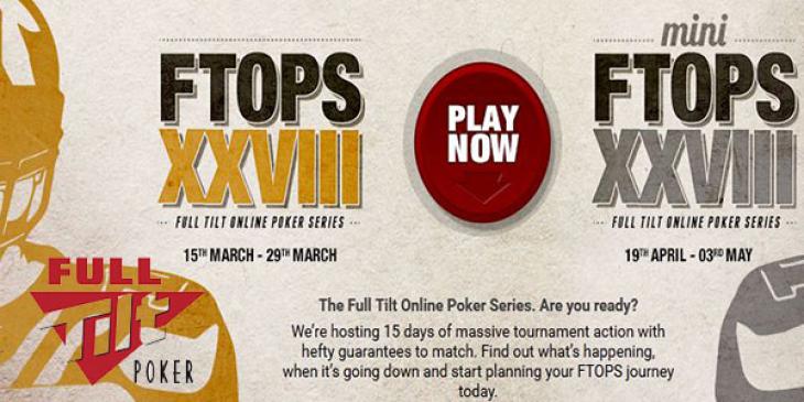 Win Massive $4,000,000 with FTOPS XXVIII at Full Tilt
