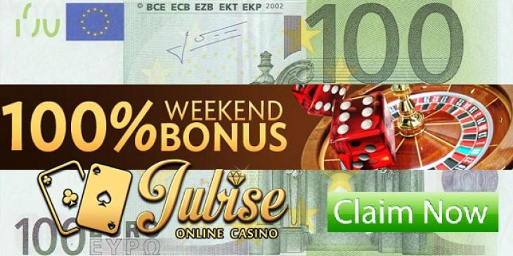 Claim the 100% Weekend Bonus at Jubise Casino!