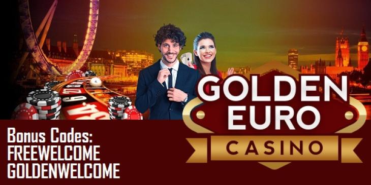 Choose the Best Bonus Code at Golden Euro Casino