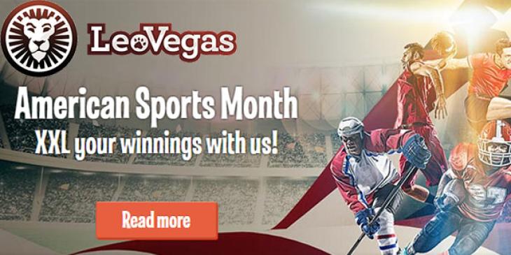 It’s American Sports Month at LeoVegas Casino!