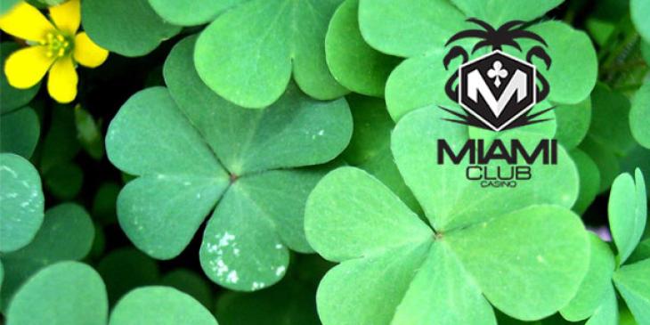 Win up to $1,500 Playing the New St. Patrick’s Day Tournament at Miami Club Casino