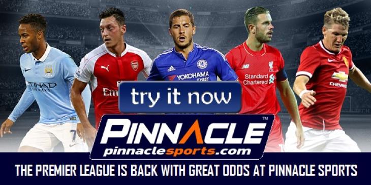 Take Advantage of Pinnacle Sports’ Awesome Premier League Odds