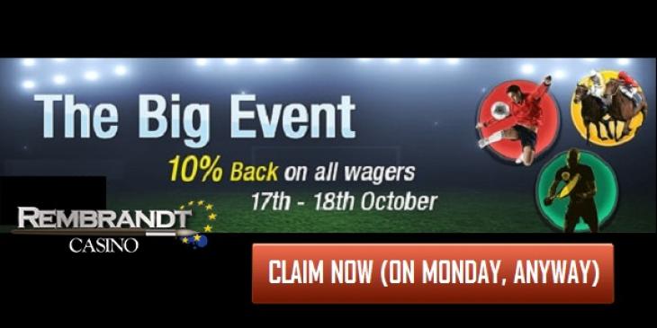 Enjoy Risk Free Betting Due to Rembrandt Casino’s Cashback Bonus