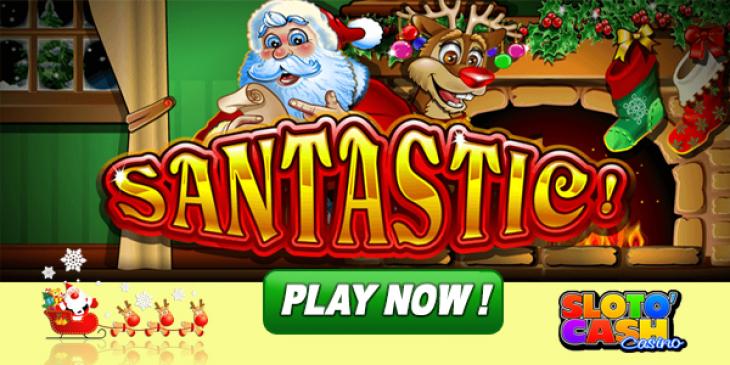Play the New Santastic Mobile Slot at SlotoCash Casino