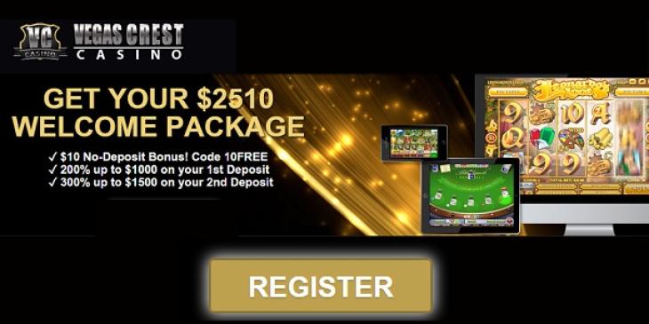 Use this Wonderful 2,500 Dollar Vegas Crest Casino Bonus