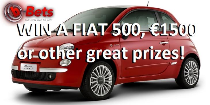 Win a Fiat 500 and Other Great Prizes at b-Bets Casino