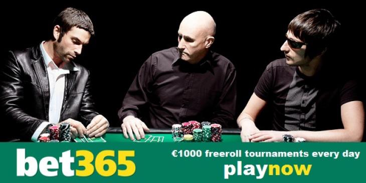 Participate in Daily €1,000 Freeroll Tournaments at Bet365 Poker