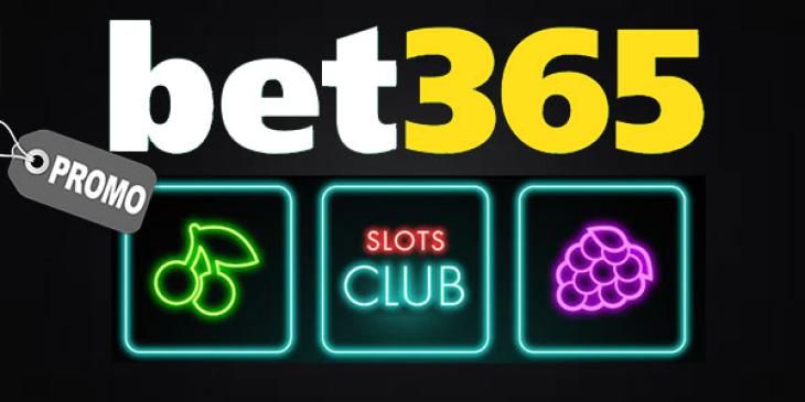 Join Bet365 Casino Slots Club for May casino bonus of up to £1,000